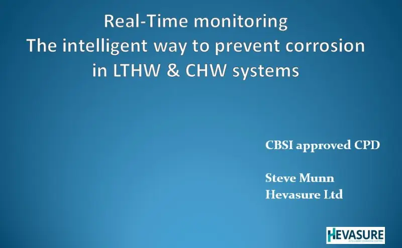 Hevasure Approved to Deliver CPD on Real-Time Monitoring of Closed Water Systems